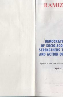 Democratization of socio-economic life strengthens the thinking and action of the people