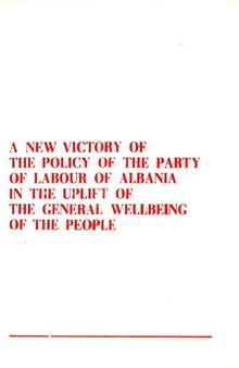 A new victory of the policy of the Party of Labour of Albania in the uplift of the general wellbeing of the people