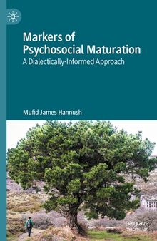 Markers of Psychosocial Maturation: A Dialectically-Informed Approach