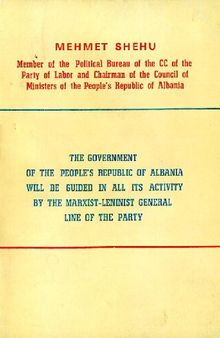 The government of the People’s Republic of Albania will be guided in all its activity by the Marxist-Leninist general line of the party