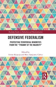 Defensive Federalism: Protecting Territorial Minorities from the “Tyranny of the Majority”