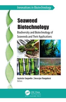 Seaweed Biotechnology: Biodiversity and Biotechnology of Seaweeds and Their Applications