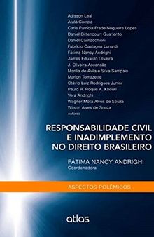 Responsabilidade Civil E Inadimplemento No Direito Brasileiro: Aspectos Polêmicos