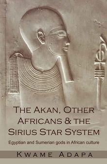 The Akan, Other Africans & The Sirius Star System