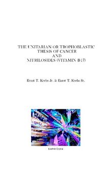 The Unitarian or Trophoblastic Thesis of Cancer and Nitrilosides (Vitamin B-17)