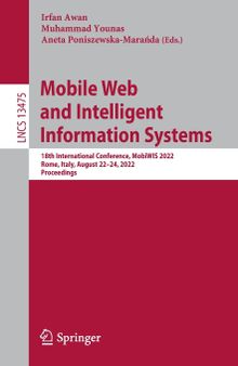 Mobile Web and Intelligent Information Systems: 18th International Conference, MobiWIS 2022, Rome, Italy, August 22–24, 2022, Proceedings