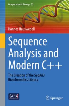 Sequence Analysis and Modern C++: The Creation of the SeqAn3 Bioinformatics Library