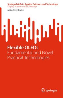 Flexible OLEDs: Fundamental and Novel Practical Technologies