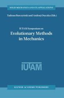 IUTAM Symposium on Evolutionary Methods in Mechanics: Proceedings of the IUTAM Symposium held in Cracow, Poland, 24–27 September, 2002
