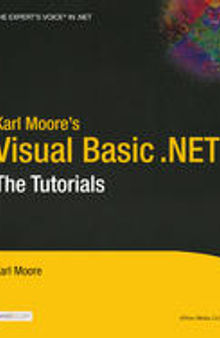 Karl Moore’s Visual Basic .NET: The Tutorials