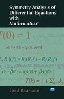 Symmetry Analysis of Differential Equations with Mathematica®