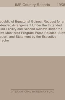 Republic of Equatorial Guinea: Request for an Extended Arrangement Under the Extended Fund Facility and Second Review Under the Staff-Monitored Program-Press Release, Staff Report, and Statement by the Executive Director
