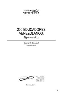 200 educadores venezolanos. Siglos XVIII al XXI