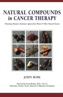 Natural Compounds in Cancer Therapy: Promising Nontoxic Antitumor Agents From Plants & Other Natural Sources