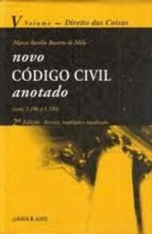 Novo Codigo Civil Anotado - V. 05 - Direito Das Coisas