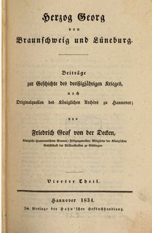 Herzog Georg von Braunschweig und Lüneburg : Beiträge zur Geschichte des Dreißigjährigen Krieges, nach Originalquellen des Königlichen Archivs zu Hannover