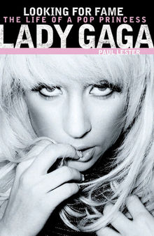 Lady Gaga: Looking for Fame