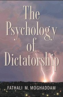 The Psychology of Dictatorship