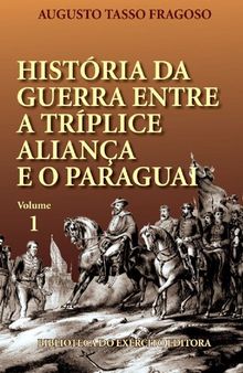 História da guerra entre a Tríplice Aliança e o Paraguai