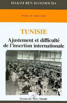 Tunisie. Ajustement et difficulté de l'insertion internationale