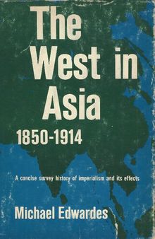The West in Asia 1850-1914. A Concise History of Imperialism and its Effects