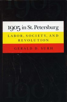 1905 in St. Petersburg: Labor, Society, and Revolution