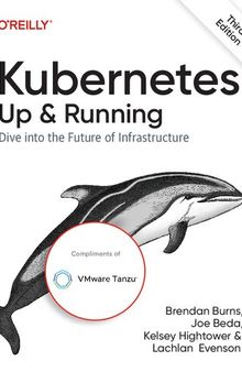 Kubernetes Up & Running: Dive into the Future of Infrastructure