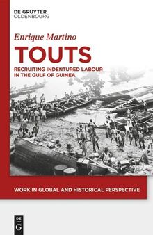 Touts: Recruiting Indentured Labor in the Gulf of Guinea