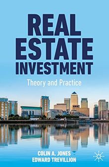Real Estate Investment: Theory and Practice