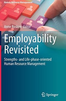 Employability Revisited: Strengths- and Life-phase-oriented Human Resource Management