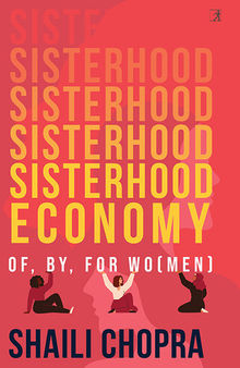 Sisterhood Economy: Of, By, For Wo(men)