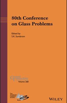 80th Conference on Glass Problems: A Collection of Papers Presented at the 80th Conference on Glass Problems Greater Columbus Convention Center, Columbus, Ohio October 28-31, 2019