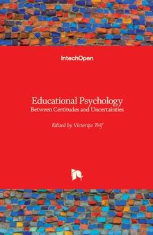 Educational Psychology - Between Certitudes and Uncertainties