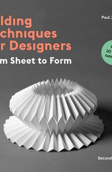 Folding Techniques for Designers: From Sheet to Form, 2nd Edition