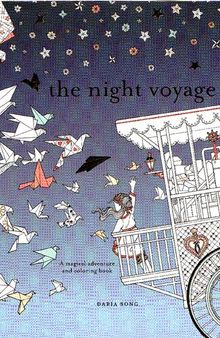 The Night Voyage: A Magical Voyage and Coloring Book