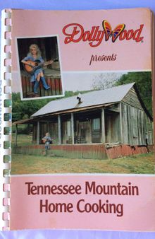 Dollywood Presents Tennessee Mountain Home Cooking