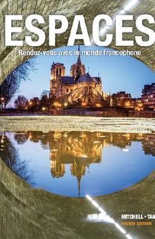 Espaces: Rendez-vous Avec Le Monde Francophone, 4th Edition