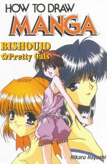 How To Draw Manga Volume 21: Bishouju - Pretty Gals: v.21