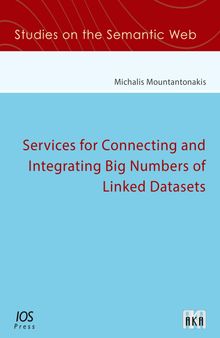 Services for Connecting and Integrating Big Numbers of Linked Datasets