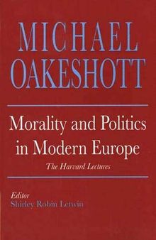 Morality and Politics in Modern Europe: The Harvard Lectures