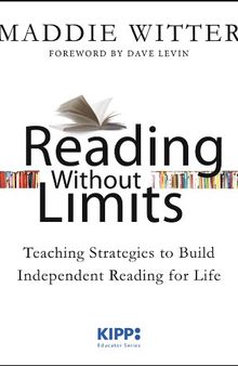 Reading Without Limits: Teaching Strategies to Build Independent Reading for Life