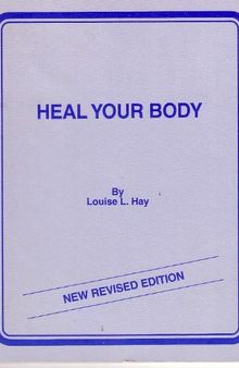 Louise Hay : Heal Your Body (Scanned version) (German New Medicine)