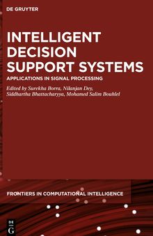 Intelligent Decision Support Systems: Applications in Signal Processing
