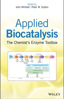 Applied Biocatalysis: The Chemist's Enzyme Toolbox