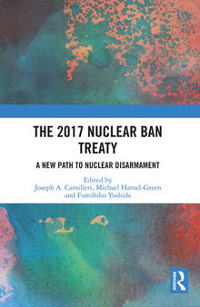 The 2017 Nuclear Ban Treaty