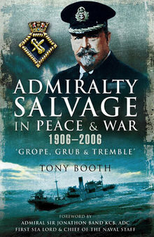 Admiralty Salvage in Peace and War 1906–2006