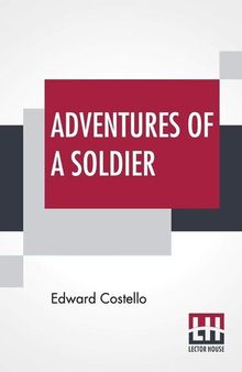 Adventures of a Soldier, Written by Himself