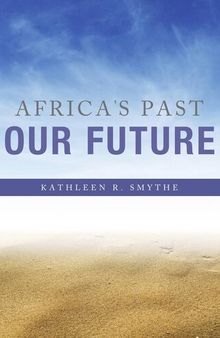 Africa's Past, Our Future