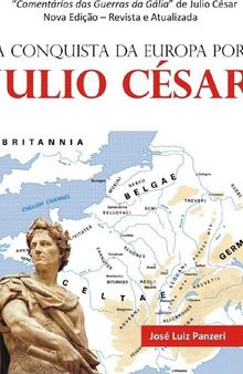 A Conquista da Europa por Julio César