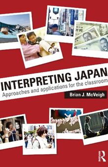Interpreting Japan: Approaches and Applications for the Classroom